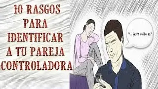 10 RASGOS QUE IDENTIFICAN A UNA PAREJA CONTROLADORA