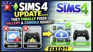 👉 🚨 Sims 4 Update… They FINALLY Fixed Gallery & Console Issues?!
