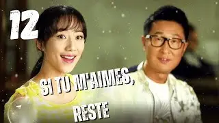 Si tu m'aimes, reste l Partie 12 l Stay If You Love Me l Lin Yong Jian, Han Xue | 萌夫木子李