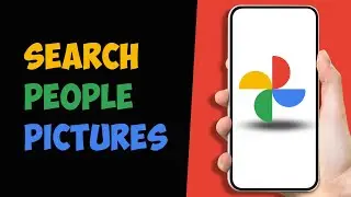How To Search People's Pictures on Google Photos (Learn Cool Feature)