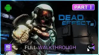 DEAD EFFECT 2 Gameplay Walkthrough PART 1 [Android/iOS] No Commentary FULL GAME