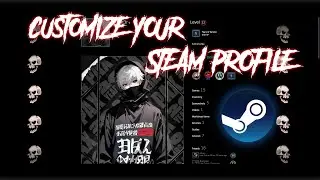 How to Customize Your Steam Profile (2025 Full Guide) &ndash; Artwork, Backgrounds
