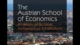 The Austrian School of Economics | Chapter 12: Joseph A. Schumpeter: Maverick and Enigma