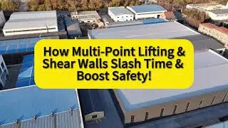 Revolutionizing Steel Construction: How Multi-Point Lifting & Shear Walls Slash Time & Boost Safety!