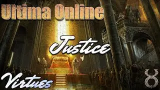ULTIMA ONLINE | JUSTICE | VIRTUES | #ultimaonline #2023 #mmorpg