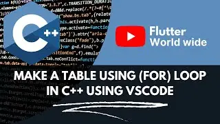 Make a Table Using for Loop in C++ || Flutter World Wide || Subscribe to Channel #cpptutorial
