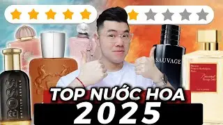 List #69: Đ&acirc;u L&agrave; Những Chai Nước Hoa Thơm Nhất Trong Năm 2025 Vừa Qua ❓❓❓&nbsp;| Ryan Perfume