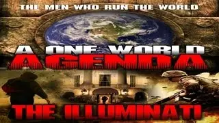 A One World Agenda: The Illuminati - Official Trailer - The Conspiracy to Control Your MIND - Watch!
