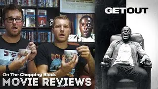 Get Out Review | On The Chopping Block