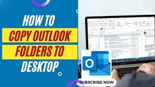 How to Copy Outlook Folders To Desktop | How Move a Folder From Outlook to Desktop?