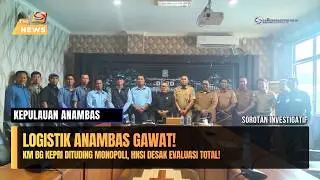 LOGISTIK ANAMBAS GAWAT! - SamuderaKepri TV | Berita Terkini Kepri