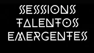 SESSIONS TALENTOS EMERGENTES 
