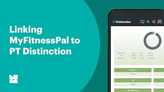 How to Integrate MyFitnessPal with PT Distinction