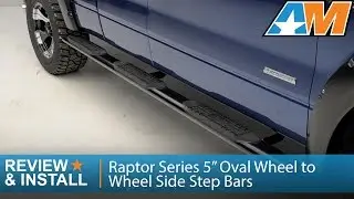 2004-2014 F-150 Raptor Series 5&rdquo; Oval Side Step Bars (SuperCab, SuperCrew) Review & Install
