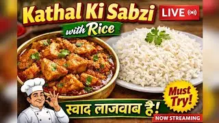 Kathal Ki Sabzi with Rice 😋 | Aaj Banega Desi Style Jackfruit Curry | Indian Veg Recipe