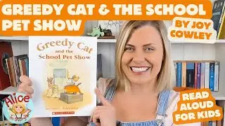 Greedy Cat and the School Pet Show 🏅😹 | Storytime with Alice in Storyland | Joy Cowley Read Aloud