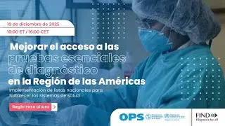 Mejorar el acceso a pruebas esenciales de diagnóstico en la región de las Américas