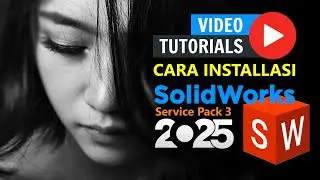 Shupee - Tutorial Installasi SolidWorks 2025 SP 1.1 Premium di Windows