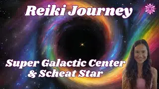 Pisces New Moon Reiki Journey to the Super Galactic Center & Scheat Star