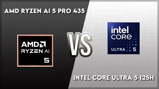 AMD Ryzen AI 5 Pro 435 vs Intel Core Ultra 5 125H Technical Comparison