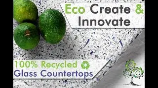 Eco Create & Innovate &mdash; столешницы из переработанного стекла в Кении (эко-топы)