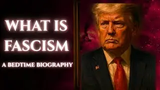 What is Fascism: Power, Propaganda, and the Human Mind (Complete Audiobook)