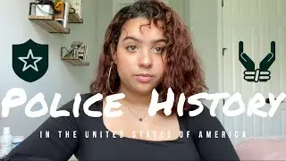 History of the US Police in 10 Minutes