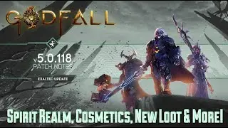 Обновление GodFall Exalted: всё, что вам нужно знать! Царство духов, новая добыча, косметические предметы и многое другое