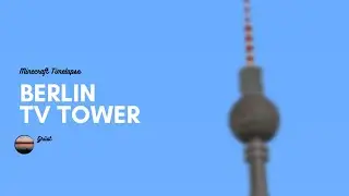 Minecraft Berlin TV Tower Timelapse