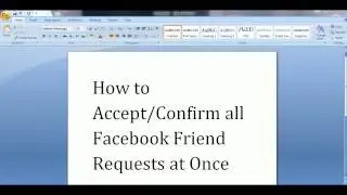 How to Accept/Confirm all Facebook Friend Requests at Once
