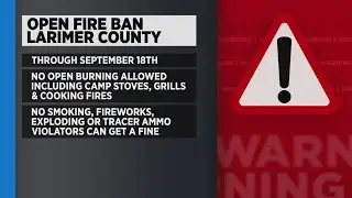 Larimer County Issues Open Fire Ban