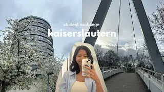 student exchange vlog | kaiserslautern, germany