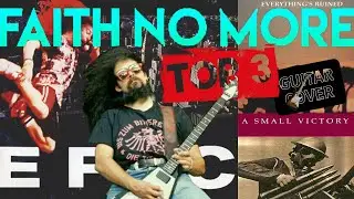 FAITH NO MORE - TOP 3 on GUITAR (Guitar Cover)
