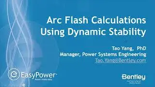 Arc Flash Calculations Using Dynamic Stability (EasyPower Software)