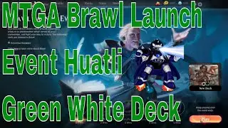 MTG Arena Brawl Launch Event Huatli Green White Deck