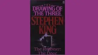 The Drawing of the Three Audiobook: The Prisoner; The Door