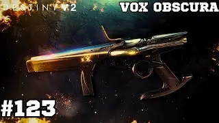 VOX OBSCURA | Destiny 2 Part 123