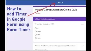 How to add timer in google form to conduct online quiz | Using Form Timer | Hindi