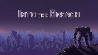 Into the Breach (Original Soundtrack)