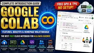 Google Colab Introduction: Features, Benefits & Homepage Walkthrough