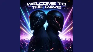 Welcome to the Rave