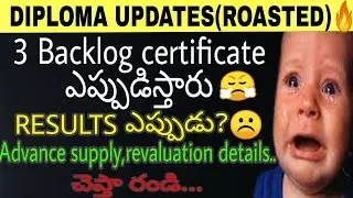 DIPLOMA EDUCATIONAL UPDATES🔥//3-Backlog certificate//Results//Advance Supply//revaluation details..