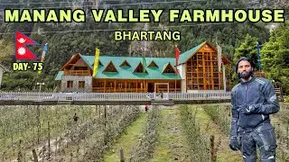 Day 75/90 : Manang Apple Farm Bhartang | Biggest Apple Farm | Indian In Nepal | Solo Travel
