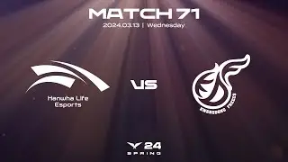 HLE vs KDF | Match71 Highlight 03.13 | 2024 LCK Spring Split