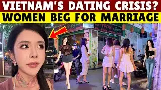 Millions of Single Vietnamese Women Propose Men out of Desperation 