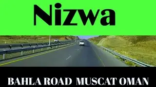 BAHLA NIZWA ROAD/ MUSCAT OMAN