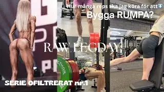 (nr.1 ofiltrerat) RAW LEGDAY | hur många reps för att bygga RUMPA?