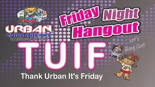 UrbanCardBreaks - Friday Night Mixer and Hangout! Sales and More....