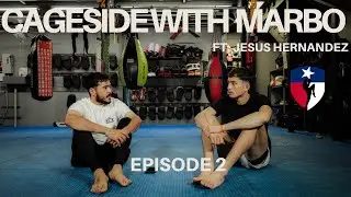 Cageside with Marbo: Ft Jesus Hernandez