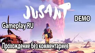 Jusant Demo ➤ Юсант  ➤ Gameplay RU прохождение PC без комментариев